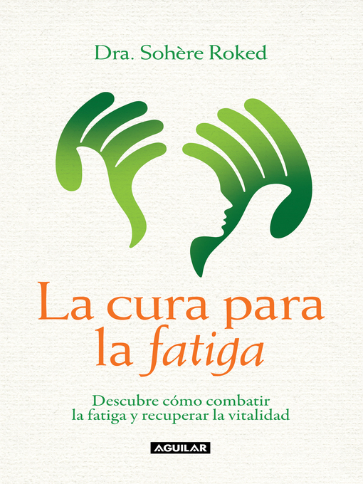 Title details for La cura para la fatiga by Sohere Dr. Roked - Wait list